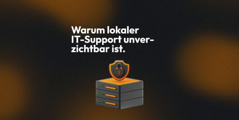 Blogbanner Warum lokaler IT-Support unverzichtbar ist mit Server und Sicherheitsschild in Orange